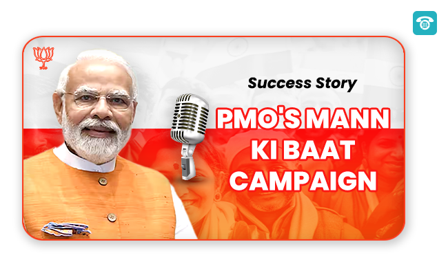 Success Story: PMO’s Mann Ki Baat Campaign with MyOperator