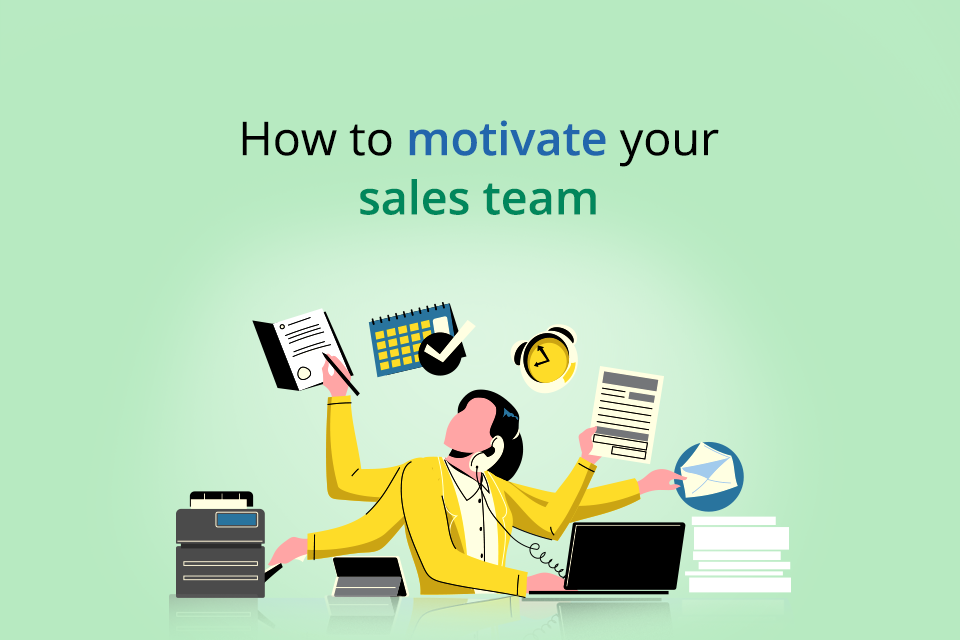 How to motivate your sales team