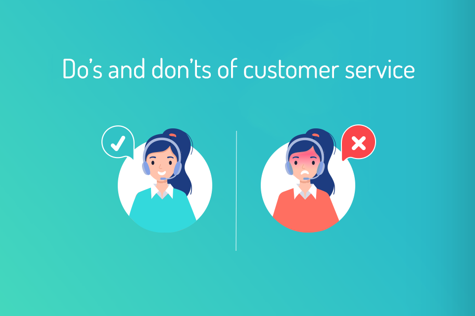 Do's and don'ts of customer care service