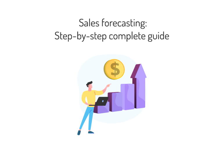 Sales forecasting: Step-by-step complete guide - MyOperator