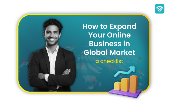 How to Expand Your Online Business in Global Market