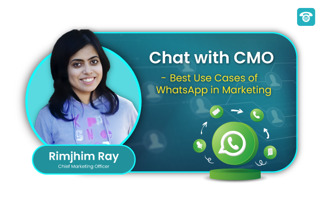 Best Use Cases of WhatsApp in Marketing