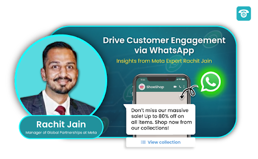 Drive Customer Engagement via WhatsApp – Insights from Meta Expert Rachit Jain